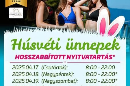 Húsvéti ünnepek a Gyógyfürdőben - hosszabbított nyitvatartással!