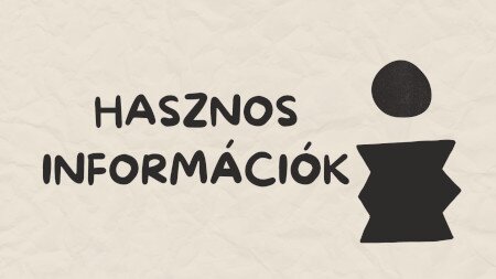 Hasznos információk