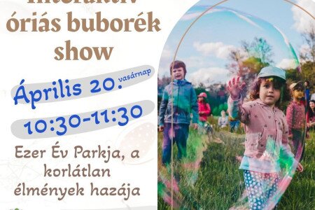 Interaktív óriás buborék show
