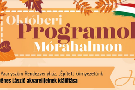 Októberi programok Mórahalmon